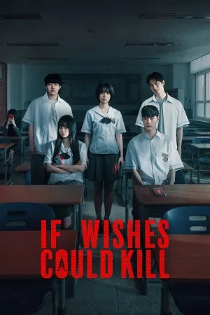 If Wishes Could Kill 2026 Season 1 Hindi - Korean Audio [ALL EPISODES] HD Poster Download - filmyfly