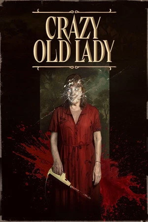 Crazy Old Lady 2025 Hindi - Spanish Dual Audio HD Poster Download - filmyfly