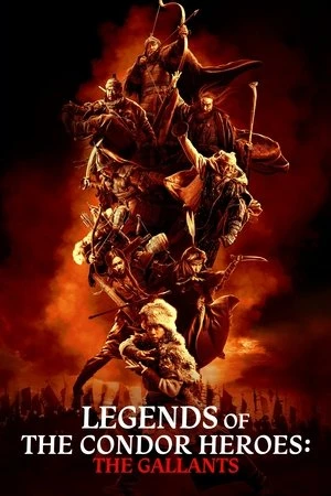 Legends of the Condor Heroes: The Gallants 2025 Hindi Dual Audio HD Poster Download - filmyfly