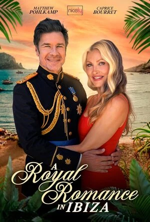 A Royal Romance In Ibiza 2026 English Audio HD Poster Download - filmyfly