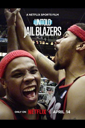 Untold: Jail Blazers 2026 Hindi - English Audio HD Poster Download - filmyfly