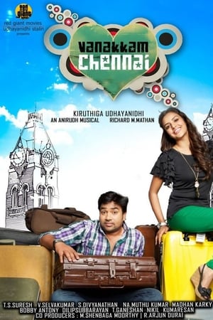 Vanakkam Chennai 2013 (Hindi -Tamil) Dual Audio [1.2GB] HD Poster Download - filmyfly